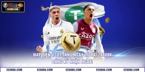 Nạp Tiền USDT Tặng Ngay Ưu Đãi 28888k - Đăng Ký Nhận Ngay!
